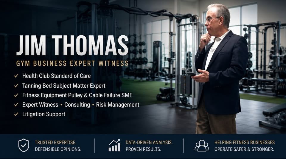 GymConsult's tweet photo. Gym Industry Expert Witness Services for Attorneys, Law Firms & Insurance Companies

When your case involves the gym and fitness industry, having a qualified expert witness on your side can be the difference between winning and losing. Legal matters involving gyms, health clubs, fitness centers, or personal training businesses often require specialized knowledge that goes far beyond legal expertise. That’s where we come in.

With decades of hands-on experience in gym ownership, management, operations, risk mitigation, and industry best practices, we offer expert witness and subject matter expertise designed to give your case the strategic edge it needs.

Jim Thomas
Fitness Management & Consulting
214-629-7223
jthomas@fmconsulting.net