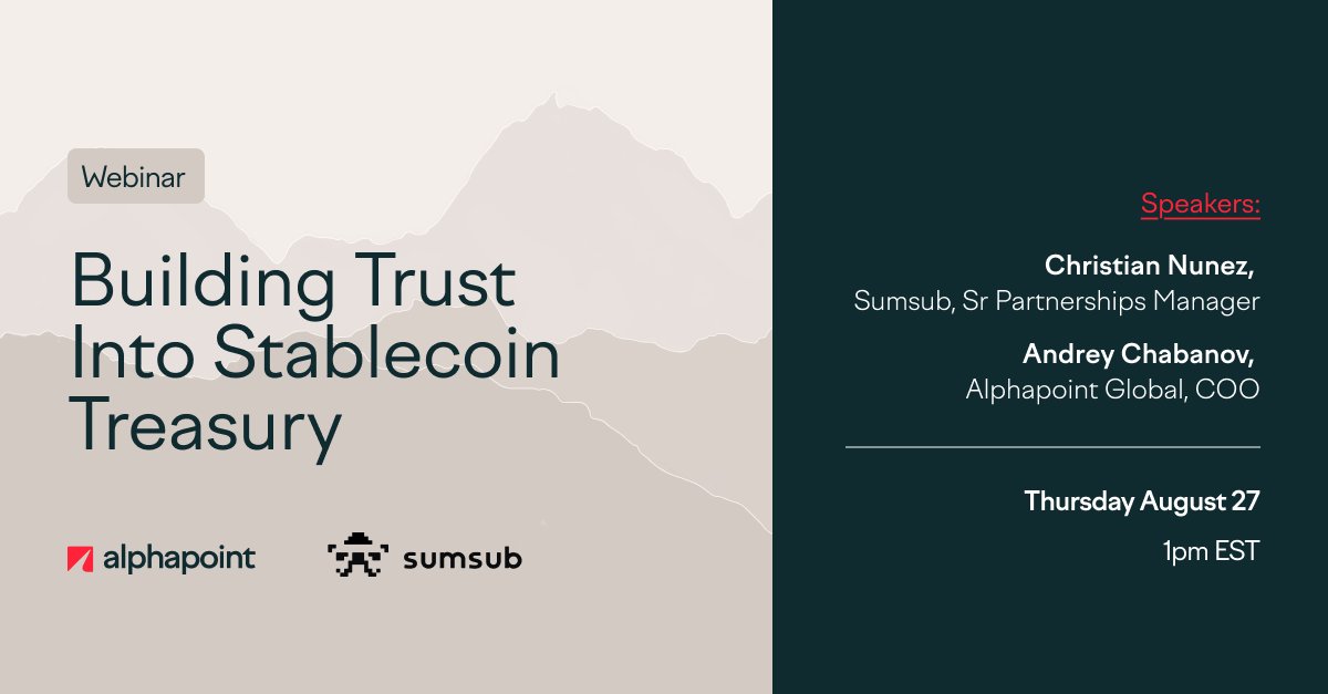 AlphaPointLive's tweet photo. Before a single stablecoin moves, one question decides everything: who approved it, and can you prove it later?

Save your seat: https://t.co/q9tpfcTJU8

On August 27 at 1 PM EST, Alphapoint and @sumsub will break down, in the webinar “Building Trust Into Stablecoin Treasury,” how institutions build the controls that answer it—covering KYB, KYC, AML, sanctions and wallet risks, transaction approvals, monitoring, and full auditability, all shown through a live workflow walkthrough.

Featured Speakers:
Andrey Chabanov, COO, Alphapoint Global 
Christian Nunez, Sr. Partnerships Manager, Sumsub