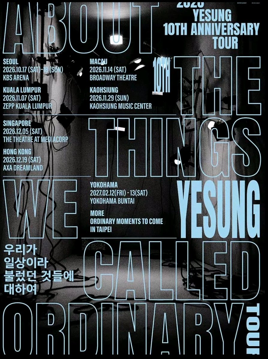cloudforys84's tweet photo. 2026 YESUNG 10TH ANNIVERSARY TOUR - ABOUT THE THINGS WE CALLED ORDINARY 🩵
•1ST STOP : 📍SEOUL
OTHER STOPS : 📍KUALA LUMPUR |
📍SINGAPORE | 📍HONG KONG |📍YOKOHAMA | 📍MACAU | 📍KAOSHUNG | 📍TAIPEI
#Tour #Soloconcert #Yesung https://t.co/FE76h9YEO0