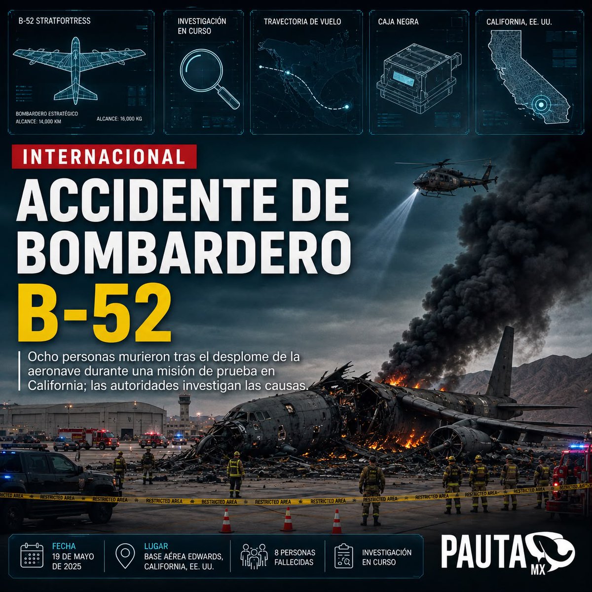 pauta_mx's tweet photo. ✈️ Un bombardero B-52 Stratofortress de la Fuerza Aérea de EE.UU. se estrelló durante una misión de prueba en California.
🔗https://t.co/9pBTEclk6a
#B52 #EstadosUnidos #California #PautaMx https://t.co/qLjeNJqr4y