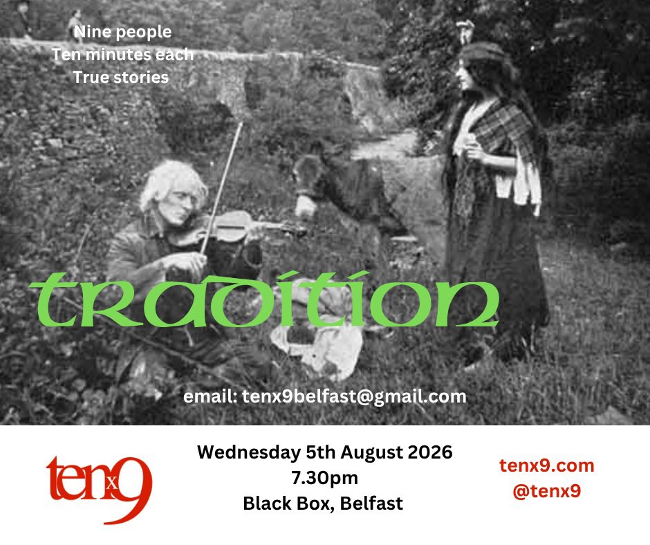 tenx9's tweet photo. This is starting at 7pm with tunes 🎻

Join us for nine wonderful true stories on TRADITION - not just local! 🌎

@BlackBoxBelfast #free https://t.co/eD0V55QZMD