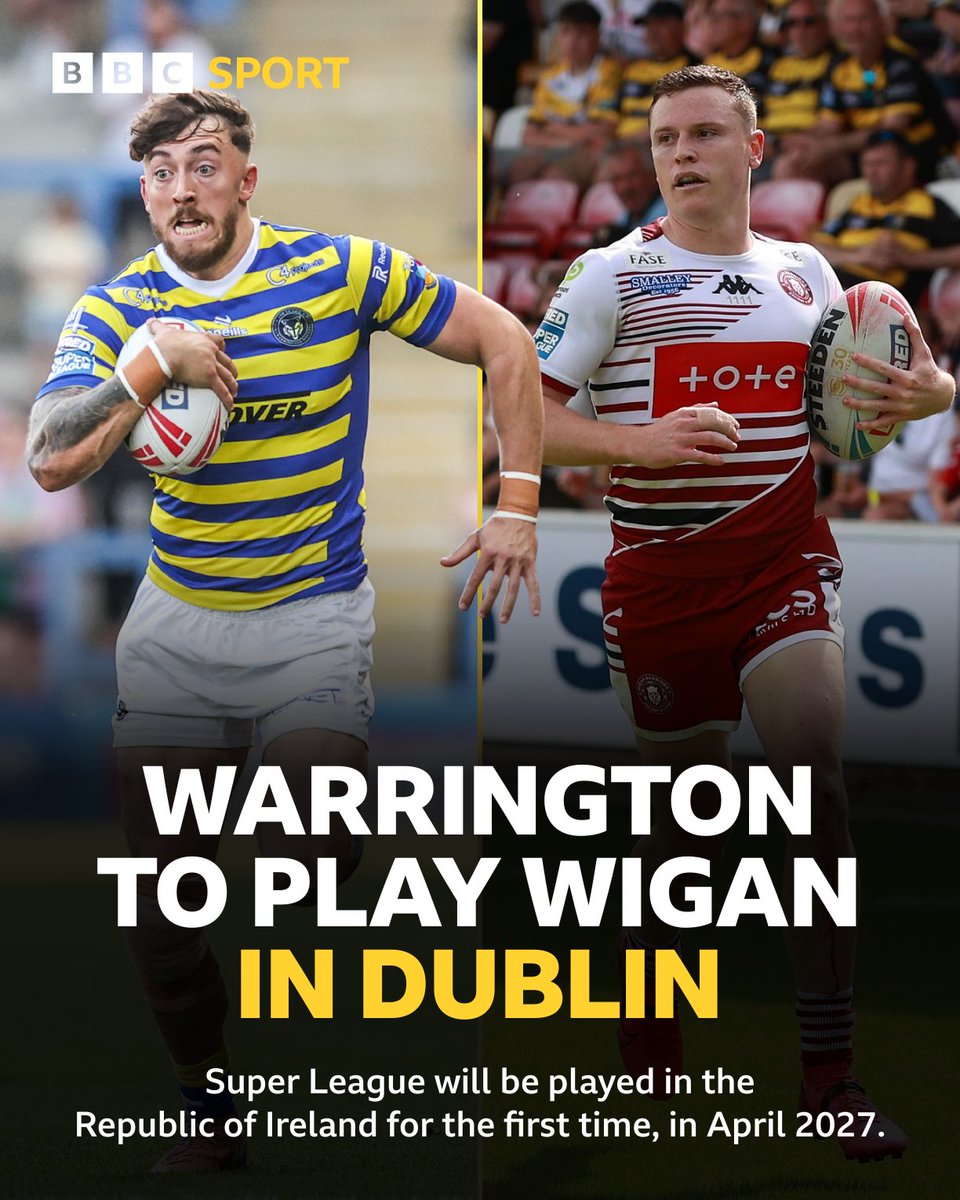 BBCSport's tweet photo. Set to make history! 

Warrington Wolves and Wigan Warriors are to meet in Dublin in 2027 in the first Super League fixture to be played in Ireland! https://t.co/dMW1VcfnTn