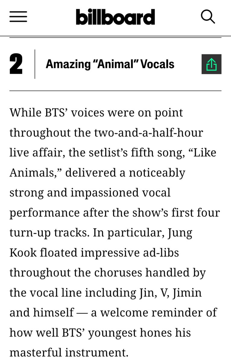 bayjeonjjk's tweet photo. Billboard, BTS'in Metlife stadyumunda verdiği konserle alakalı yayınladığı makalede Jungkook'un vokallerini övdü;

"BTS'in vokalleri iki buçuk saatlik konser boyunca baştan sona kusursuz olsa da, setlistin beşinci şarkısı "Like Animals", konserin yüksek tempolu ilk dört şarkısının ardından özellikle güçlü ve tutkulu bir vokal performansı sergiledi.

Özellikle Jungkook, Jin, V, Jimin ve kendisinin yer aldığı vokal bölümünün nakaratları boyunca etkileyici ad-lib'ler yaptı. Bu performans, BTS'in en genç üyesinin (Jungkook'un) ustalıkla kullandığı olağanüstü sesini bir kez daha hatırlatan etkileyici bir andı."