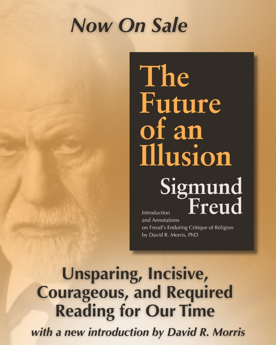 LakeDriveBooks's tweet photo. Nearly 100 years after its original publication, Freud's The Future of an Illusion remains one of the most penetrating critiques of religion ever written, now with extensive introduction and reader-guiding annotations by religion scholar David R. Morris. https://t.co/5VdpXGLsF1