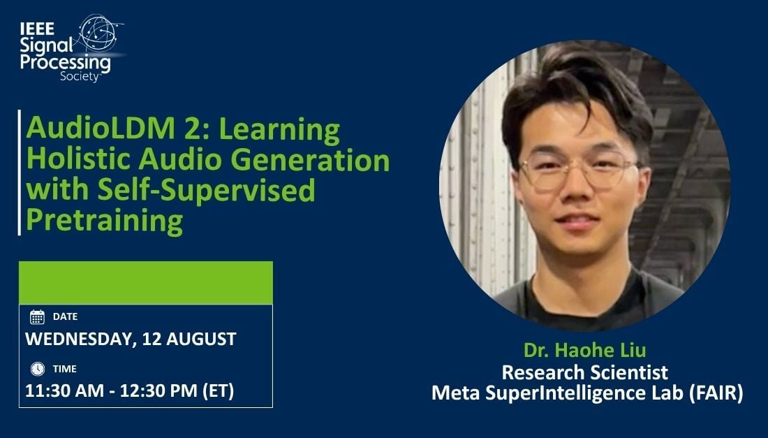 IEEEsps's tweet photo. AudioLDM 2 powers speech, music, and sound effects from one model. Join Dr. Haohe Liu to learn the motivation, architecture, and newest breakthroughs in holistic audio generation.

🔗Register at https://t.co/agA5W4NpbM https://t.co/FCCrBxQK1m