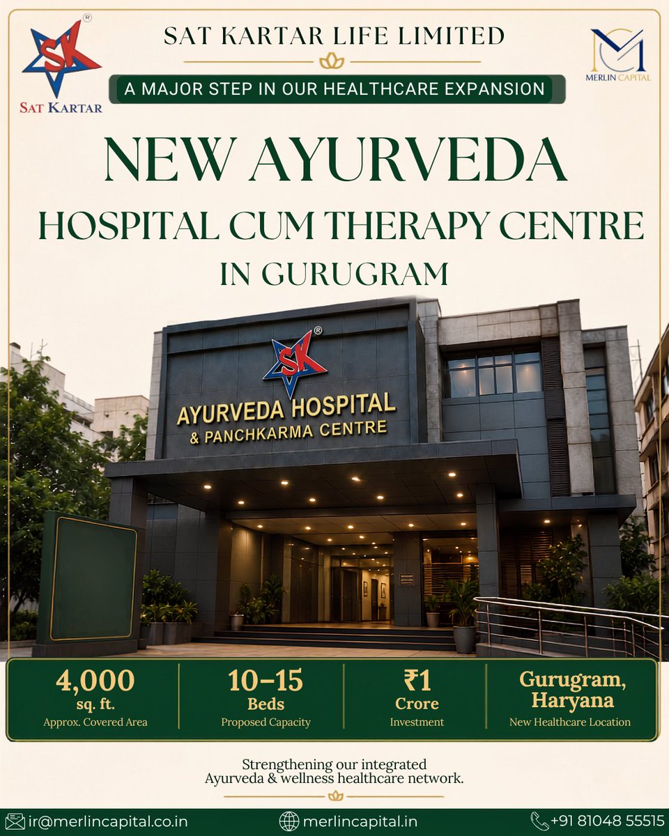 Merlin_Capital's tweet photo. Sat Kartar Life Limited has announced a new hospital-cum-therapy centre in Gurugram, Haryana. The expansion aligns with the Company's strategy to strengthen its Ayurveda-based healthcare network and cater to the growing demand for integrated wellness and therapeutic services. https://t.co/AQkzJ8m03p