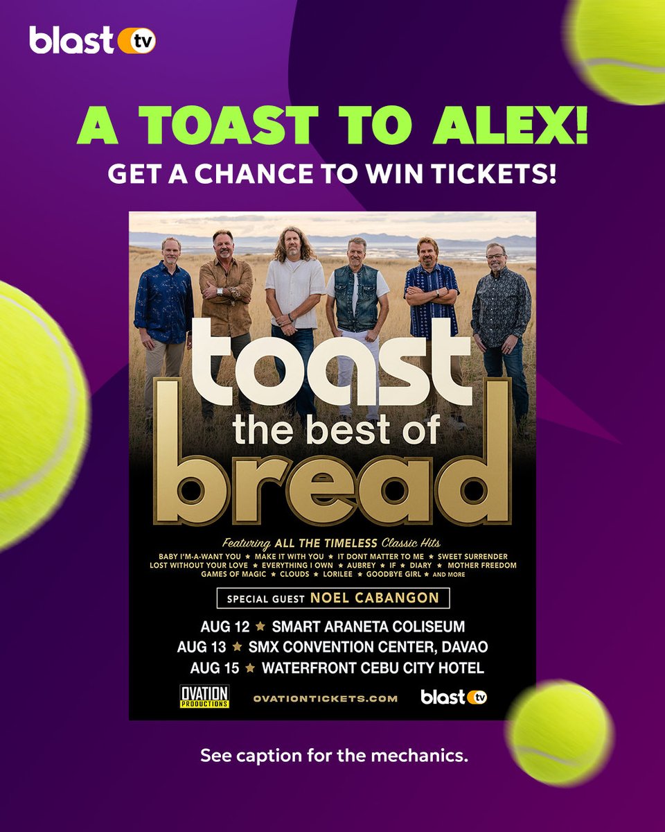 blasttvph's tweet photo. 🥂 A Toast to Alex 🎾

We know it’s stuck in your head already. 😭 So instead of replaying it in your mind… come experience it LIVE!

We’re giving away 2 tickets each to 12 lucky winners per city (Manila, Cebu, and Davao) to A Toast: The Best of Bread!

Mechanics:
1. Follow @blasttvph and @ovationproductions on Facebook. 
2. In the comments below, share your toast to Alex. Whether it’s a congratulatory message, a wish for her continued success, or a few words of encouragement.
3. Don’t forget to include your preferred concert city: Manila, Cebu, or Davao.

📅 Giveaway Period: August 5-9, 2026
🏆 Winner Announcement: August 10, 2026

📌 Please avoid using fake accounts.