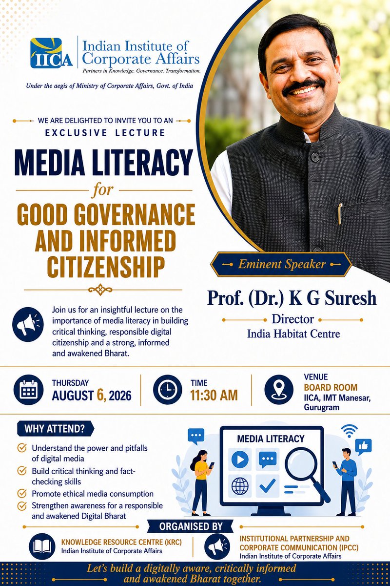 IICAOfficial's tweet photo. KRC & IPCC, IICA invite you to an Exclusive Lecture on "Media Literacy for Good Governance and Informed Citizenship" by Prof. (Dr.) K G Suresh, Director, India Habitat Centre.
🗓️ 6 Aug 2026 | ⏰11:30 AM
📍Board Room, IICA, IMT Manesar
#IICA #KRC #IPCC #MediaLiteracy #NewIndia https://t.co/VoG2goUCz2