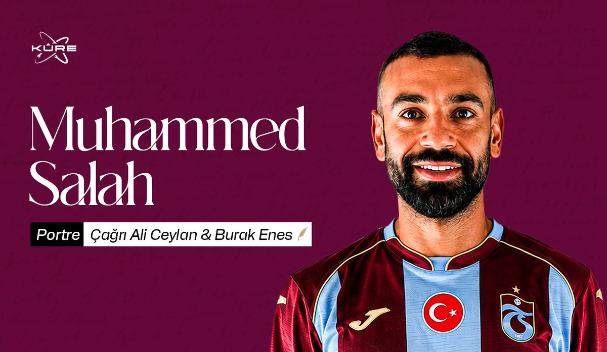 kureansiklopedi's tweet photo. Muhammed Salah'ın kariyerindeki yeni durak Trabzonspor oldu.

"Mısır Kralı" lakabıyla tanınan futbolcu, Avrupa'nın önde gelen kulüplerinde geçen başarılı kariyerinin ardından bordo-mavili formayla Süper Lig'de sahne almaya hazırlanıyor.

Portre | Muhammed Salah 
https://t.co/4wH8t9yBXr

Yazar: | Çağrı Ali Ceylan & Burak Enes
https://t.co/YvVQsJvEaw
https://t.co/I2o6YXH83O

Spora dair her şey KÜRE’de.

#küreansiklopedi #MuhammedSalah #Trabzonspor