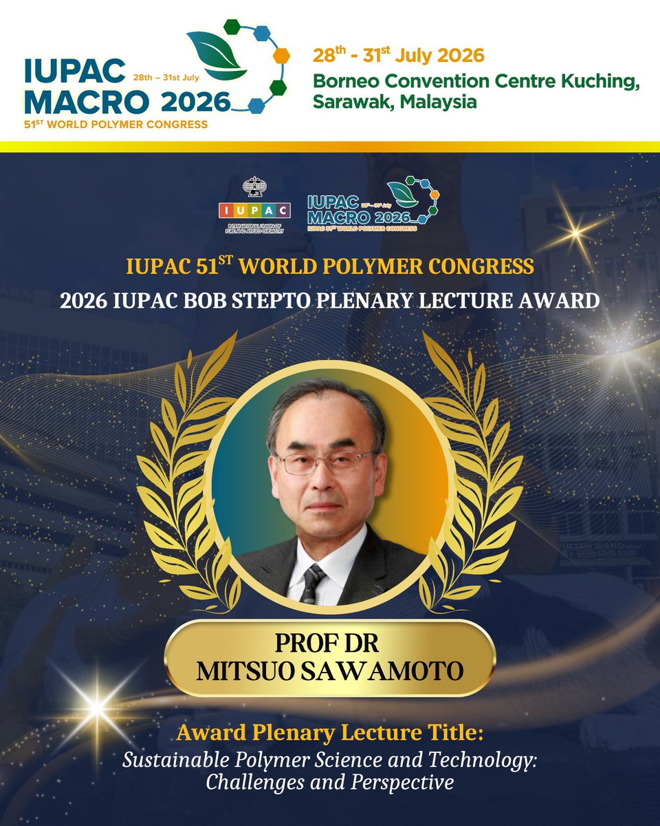 MACRO_2026's tweet photo. It was an absolute honor to host Prof Dr Mitsuo Sawamoto , recipient of the 2026 IUPAC Bob Stepto Plenary Lecture Award , at MACRO 2026! 🌍🍃

His plenary lecture delivered a powerful vision for the future of green and sustainable polymer technologies: https://t.co/ZubkZAUCEu