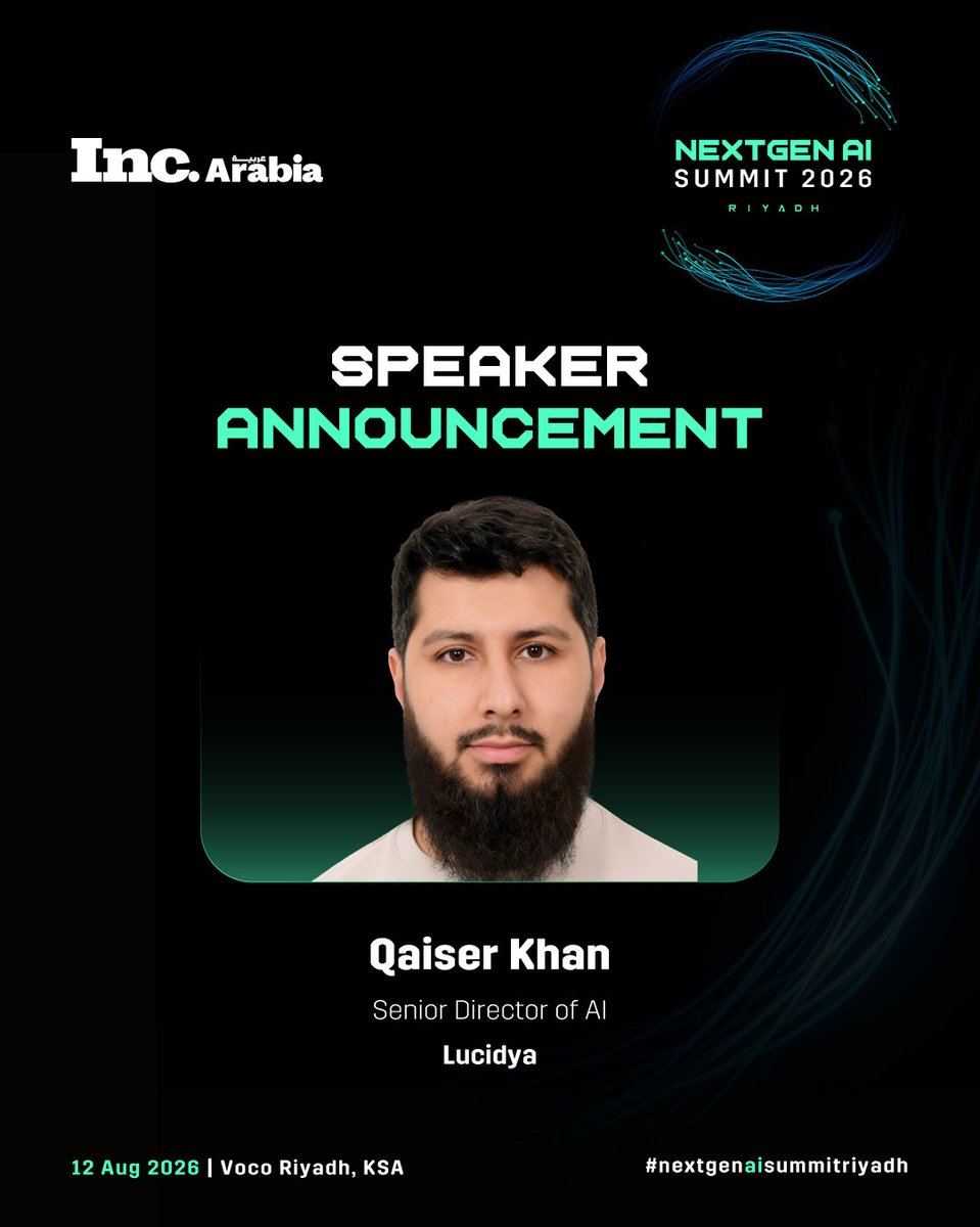 inc_arabia's tweet photo. We are delighted to welcome Qaiser Khan, Senior Director of AI at @Lucidya, as our esteemed speaker at 𝗜𝗻𝗰. 𝗔𝗿𝗮𝗯𝗶𝗮'𝘀 𝗡𝗲𝘅𝘁𝗚𝗲𝗻 𝗔𝗜 𝗦𝘂𝗺𝗺𝗶𝘁 𝟮𝟬𝟮𝟲 – 𝗥𝗶𝘆𝗮𝗱𝗵!  Register now via https://t.co/AsgckTxDy5

#nextgenaisummitriyadh #IncArabia #KSA #Lucidya