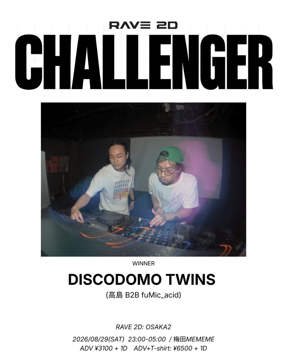 rave2d's tweet photo. 【#RAVE2DChallenger 結果発表】

たくさんのご応募をいただき､誠にありがとうございました｡
厳正なる選考の結果選出されたのは──

高島・fuMic_acidによるB2Bユニット
"""DISCODOMO TWINS"""

お二人の活躍をぜひお楽しみに!! https://t.co/k0iMTIk2tV