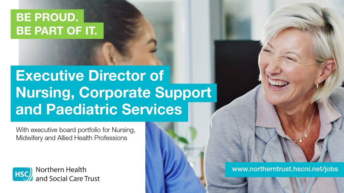 Recruitment advert for an Executive Director of Nursing at the Northern Health and Social Care Trust.