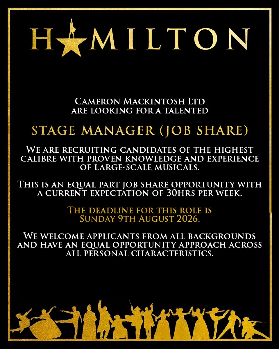 CamMackLtd's tweet photo. 🚨 JOB ALERT 🚨

We’re recruiting for a Stage Manager (Job Share) for the London production of Hamilton.

Application deadline: 9th August 2026

For further information and to apply, please visit:

https://t.co/hTKtMloovM https://t.co/Pfogu1p9Ua