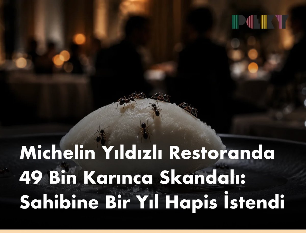 pekymedya's tweet photo. Michelin Yıldızlı Restoranda 49 Bin Karınca Skandalı: Sahibine Bir Yıl Hapis İstendi

https://t.co/hbBawzVzvE https://t.co/VasxY9bXnt