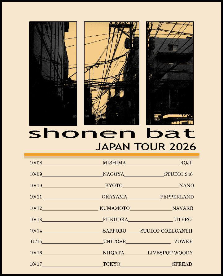 go1974alive's tweet photo. Shonen Bat / Japan tour 2026！

2024年と同様、企画者、バンドの情熱で成り立っているDIYツアーです。各所からアナウンあると思いますが、是非足を運んでくだされば助かります。そして、サポートと拡散をよろしくお願いします🙇

満杯にしたい！ https://t.co/Ne3qrn0jxE