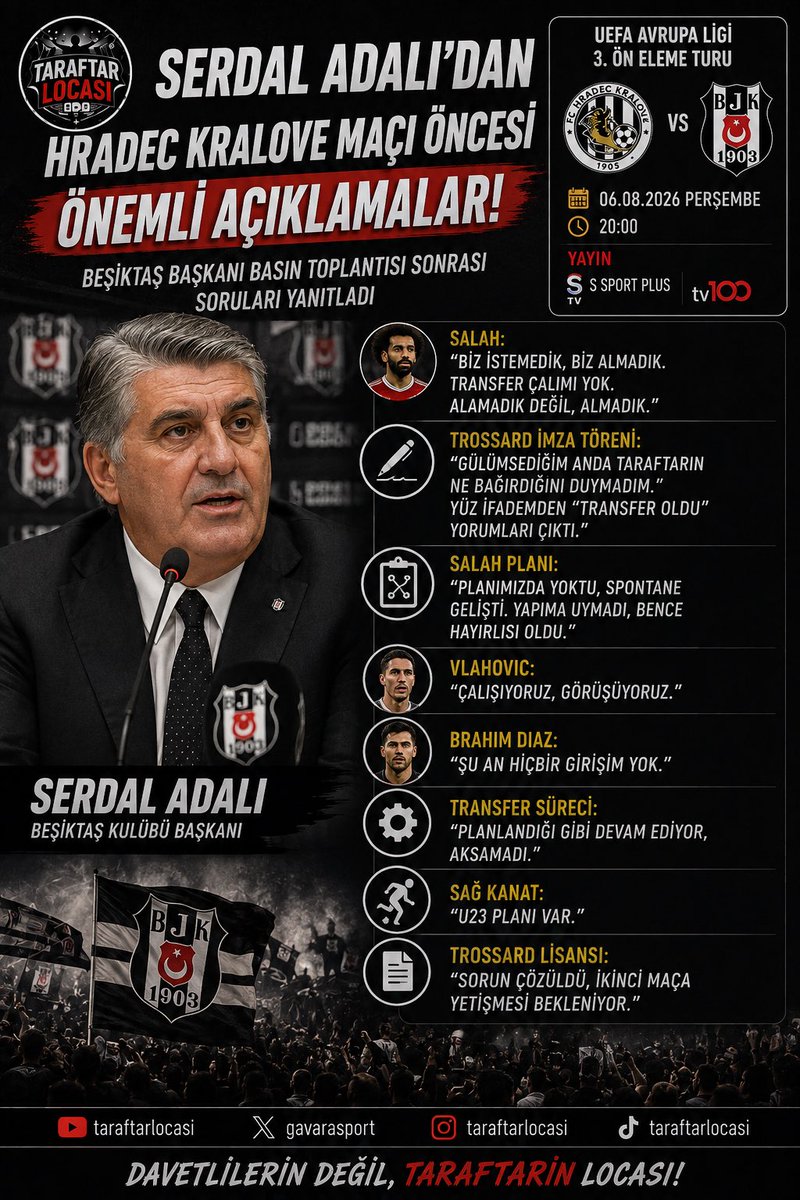 GavaraSport's tweet photo. 🦅 Serdal Adalı’dan Transfer Mesajları! Vlahovic Açıklaması, Salah Gerçeği ve Trossard Detayı

Beşiktaş Başkanı Serdal Adalı, Hradec Králové maçı öncesi düzenlenen basın toplantısının ardından transfer gündemine ilişkin dikkat çeken açıklamalarda bulundu.

⚫⚪ Adalı, Mohamed Salah transferiyle ilgili çıkan iddialara net yanıt verirken, Dusan Vlahovic görüşmelerini doğruladı. Leandro Trossard’ın lisans sorununun çözüldüğünü açıklayan Başkan, sağ kanat transferinde ise U23 profiline yöneldiklerini ifade etti.

💬 Öne çıkan açıklamalar:
• “Salah’ı alamadık değil, almadık.”
• “Vlahovic için çalışıyoruz, görüşüyoruz.”
• “Brahim Diaz için şu an hiçbir girişim yok.”
• “Trossard’ın lisans sorunu çözüldü, ikinci maça yetişmesini bekliyoruz.”
• “Transfer süreci planlandığı gibi devam ediyor.”

🦅 Sizce Beşiktaş’ın en kritik transferi kim olmalı? Vlahovic hamlesi doğru tercih mi? Yorumlarda buluşalım!

#Beşiktaş #SerdalAdalı #Vlahovic #Trossard #Salah #Transfer #TransferHaberleri #BeşiktaşTransfer #BJK #BeşiktaşGündemi #UEFAAvrupaLigi #HradecKralove #Kartal #Futbol #TürkFutbolu #TaraftarLocası