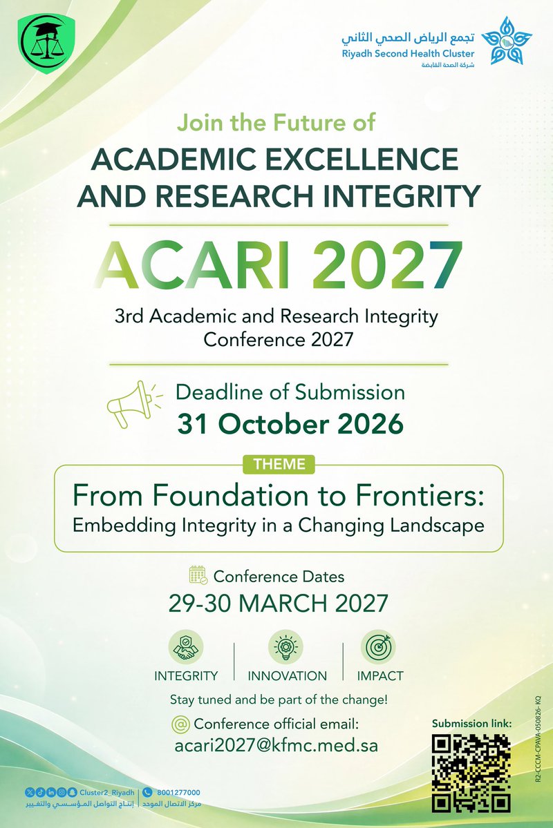 Cluster2_Riyadh's tweet photo. The 3rd Academic and Research Integrity Conference
📣Abstract Submission Deadline:
🗓️ October 31, 2026
📨 Submit via the link:
https://t.co/j2YBGeQHk1
For more inquiries:
ACARI2027@kfmc.med.sa
#Riyadh_Second_Health_Cluster https://t.co/Hg9CrB1wxj