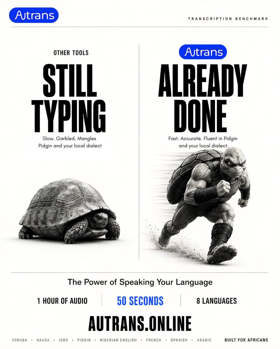 AutransAi's tweet photo. 🐢 Other tools are still typing… Autrans is already done.

Fast. Accurate. Fluent in Pidgin, Yoruba, Hausa, Igbo and more.  
1 hour of audio transcribed in just 50 seconds… built for Africans who speak their language.

Try it at https://t.co/2fGc3kqoIZ https://t.co/JdBAFYaDfR