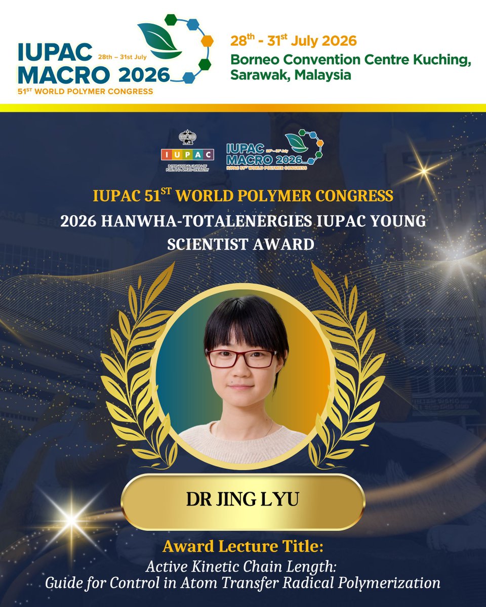 MACRO_2026's tweet photo. A standout Award Lecture delivered by Dr Jing Lyu, recipient of the 2026 Hanwha-TotalEnergies IUPAC Young Scientist Award  👏 Congratulations Dr Jing Lyu 🥳

📌 Award Lecture Title: Active Kinetic Chain Length: Guide for Control in Atom Transfer Radical Polymerization https://t.co/Bf4OummusX