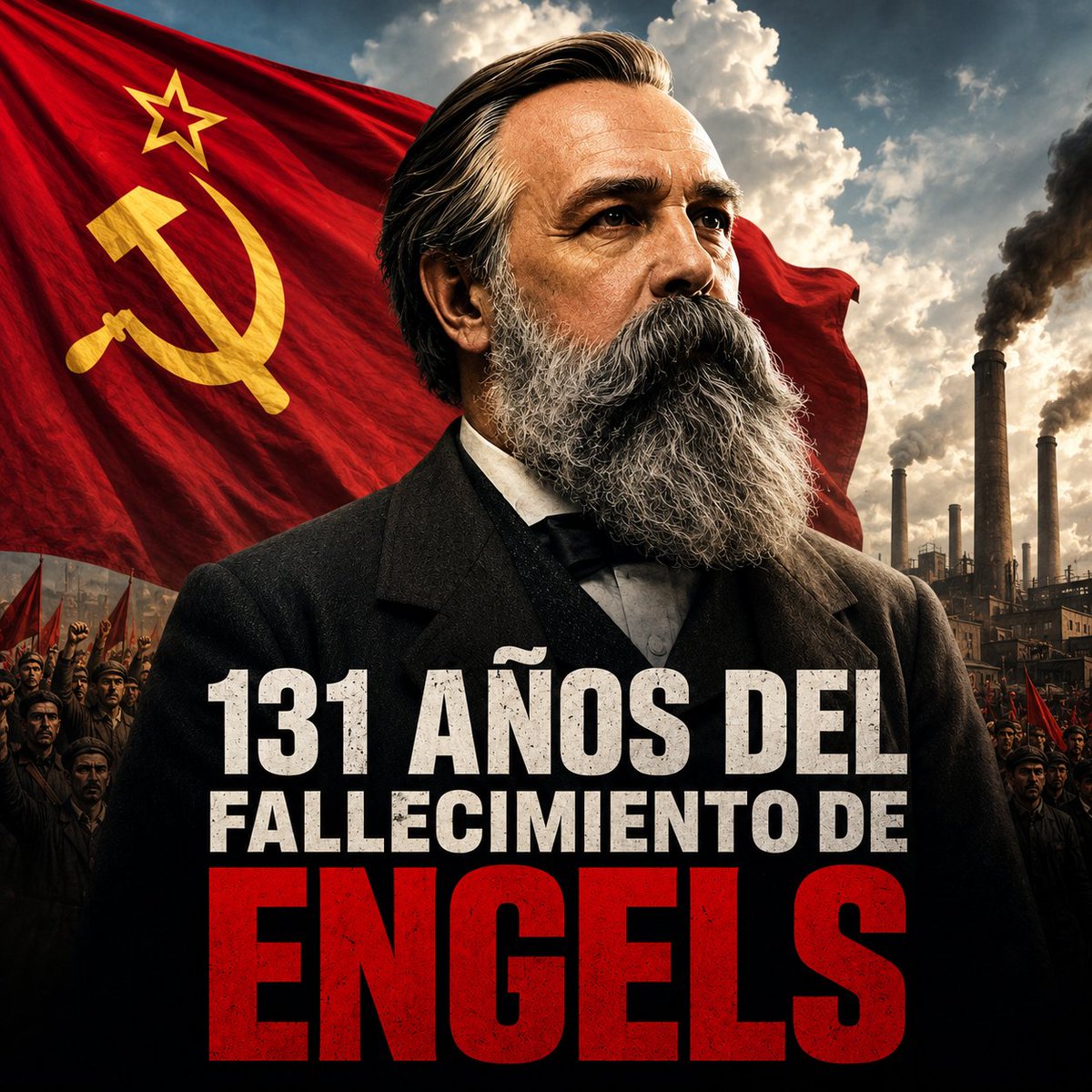 RedPlaneta2's tweet photo. #131 años del fallecimiento de Engels

La historia del movimiento comunista internacional no puede comprenderse sin la obra inseparable de Karl Marx y Friedrich Engels. Juntos sentaron las bases del socialismo científico, dotando al proletariado de una concepción del mundo capaz de explicar el funcionamiento del capitalismo y de señalar el camino hacia su superación revolucionaria. Sin embargo, con el paso del tiempo, la figura de Marx ha eclipsado con frecuencia la inmensa contribución de su camarada y compañero de lucha.

En este 131. aniversario del fallecimiento de Friedrich Engels, rendimos homenaje a uno de los más grandes revolucionarios de la historia del movimiento obrero. Engels no fue únicamente el colaborador más cercano de Marx: fue un dirigente comunista, un organizador incansable, un filósofo, un economista, un historiador, un estratega militar y uno de los principales arquitectos del marxismo. Su compromiso con la causa de la emancipación de la clase trabajadora fue absoluto. No solo contribuyó decisivamente a elaborar la teoría revolucionaria, sino que sostuvo materialmente el trabajo de Marx durante décadas, haciendo posible la creación de obras fundamentales como El Capital. Tras la muerte de su camarada, dedicó los últimos años de su vida a editar y publicar los manuscritos de los tomos II y III, preservando para las generaciones futuras uno de los legados intelectuales más importantes de la humanidad.

La huella de Engels se extiende mucho más allá de sus propias obras. Su pensamiento continúa siendo una herramienta imprescindible para comprender la sociedad de clases, el Estado, la historia, la economía política y la lucha revolucionaria del proletariado. Su ejemplo de disciplina, internacionalismo, lealtad y entrega a la causa comunista sigue inspirando a quienes luchan por poner fin a toda forma de explotación y construir una sociedad socialista.

“Engels fue el más notable científico y maestro del proletariado contemporáneo de todo el mundo civilizado. Desde que el destino relacionó a Karl Marx con Friedrich Engels, la obra a la que ambos amigos consagraron su vida se convirtió en común. [...] Después de la muerte de Marx, Engels siguió siendo el consejero y dirigente de los socialistas europeos. A él acudían en busca de consejos y directivas tanto los socialistas alemanes, cuyas fuerzas iban en constante y rápido aumento, a pesar de las persecuciones gubernamentales, como los representantes de países atrasados, por ejemplo, españoles, rumanos, rusos, que se veían obligados a estudiar minuciosamente y medir con toda cautela sus primeros pasos. Todos ellos aprovechaban el riquísimo tesoro de conocimiento y experiencias del viejo Engels.” 
(V.I. Lenin, Friedrich Engels, 1895)