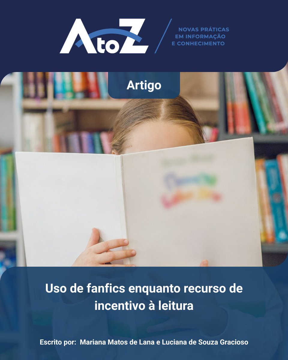 RevistaAtoZ's tweet photo. Fanfics na biblioteca? 📚✨ Estudo da revista AtoZ mostra como a cultura de fãs e fanfics incentiva a leitura e escrita de jovens. Confira! 👇

#revistaatoz #CienciaDaInformacao #Biblioteconomia #Fanfics #IncentivoALeitura #CulturaParticipativa #LeituraDigital https://t.co/SUEE43pydn