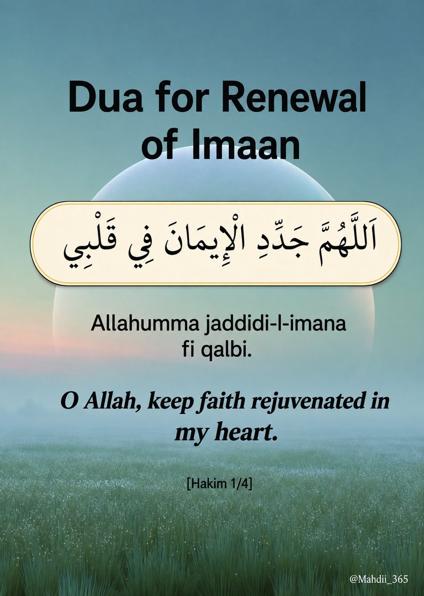 Mahdiii365's tweet photo. Du'a for renewal of Imaan: https://t.co/a00JwgFLBj