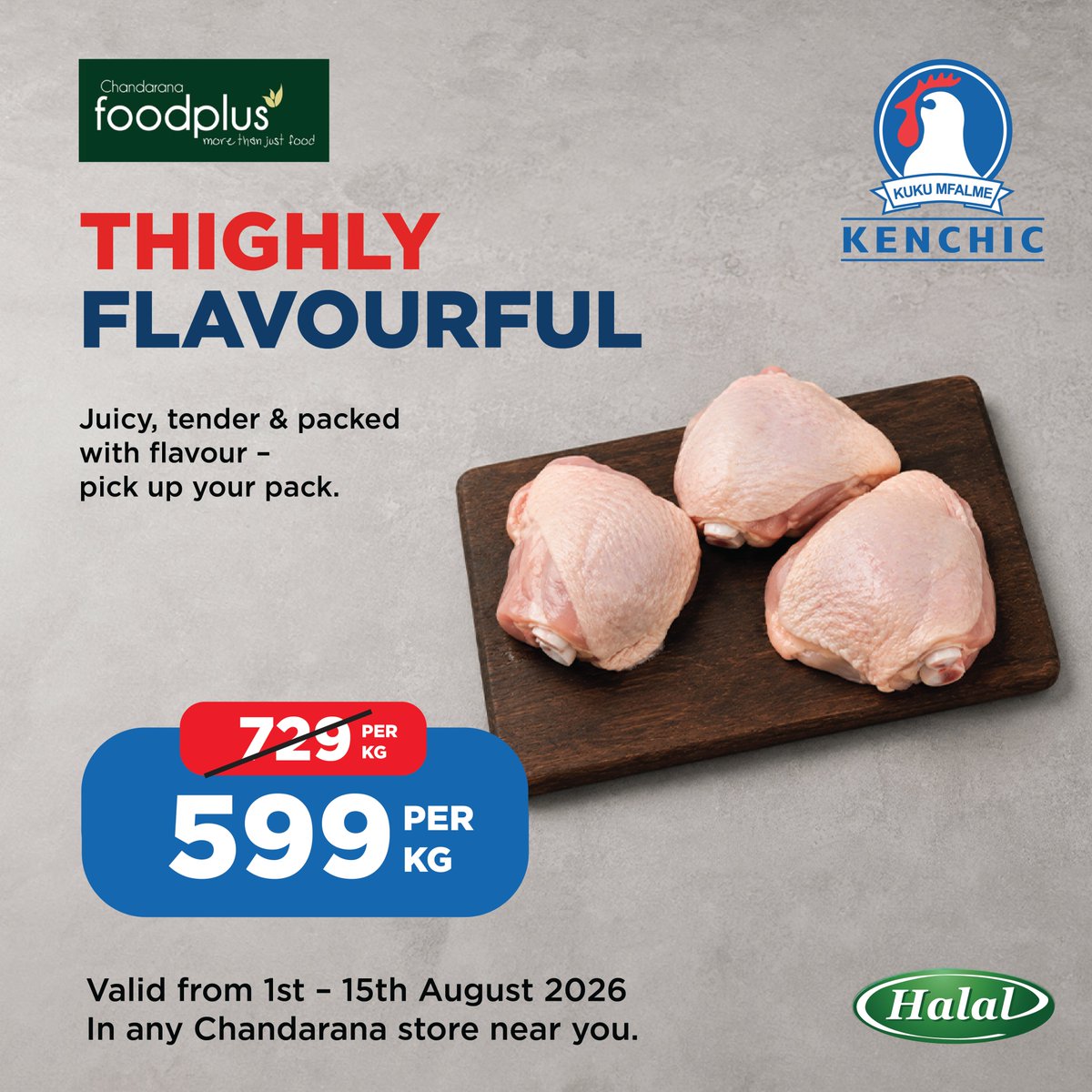 KenchicKenya's tweet photo. Good food starts with a good deal. 🍗
Pick up Kenchic Bone-In Chicken Thighs on offer at @ChandaranaSuper stores nationwide.
Your next delicious meal is sorted.

#KukuMfalme #Kenchic https://t.co/huVlJgLgYC