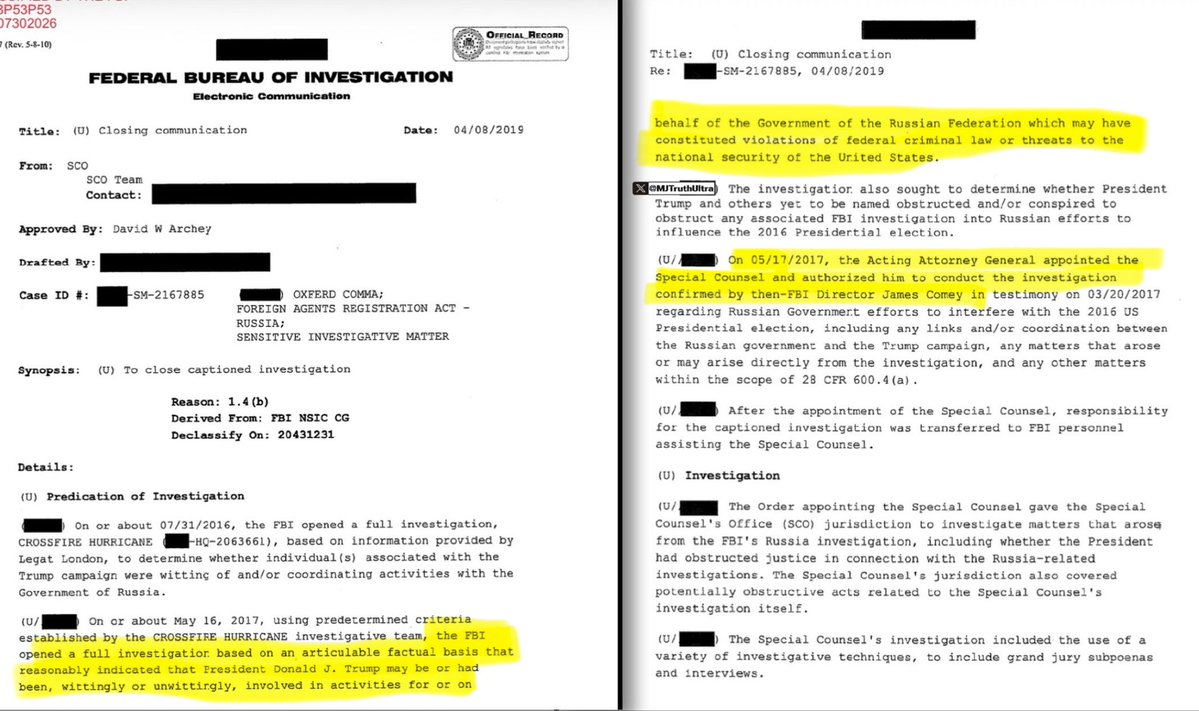 MJTruthUltra's tweet photo. Holy crap…

🚨 Newly declassified docs show the FBI formally opened a full criminal investigation treating a sitting President as a Russian foreign agent

Only seven days after Trump fired James Comey, the Bureau launched case OXFERD COMMA under the Foreign Agents Registration Act.

The memo states agents used “predetermined criteria established by the CROSSFIRE HURRICANE investigative team” and claimed an “articulable factual basis that reasonably indicated that President Donald J. Trump was involved in activities for or on behalf of the Government of the Russian Federation.”

This is the first public release of the FBI’s own language declaring a sitting President a potential foreign agent. Absolutely insane…