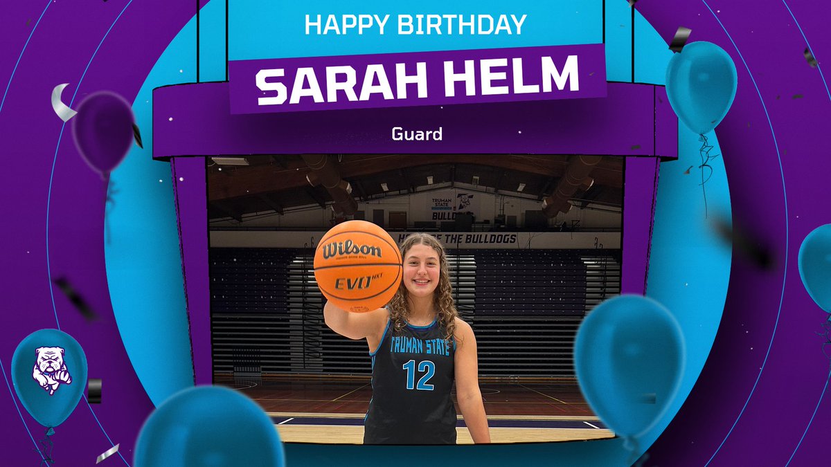 trumanstatewbb's tweet photo. Wishing a HAPPY BIRTHDAY to current Bulldog, Sarah Helm!!! #Family https://t.co/OlmQqqEopw