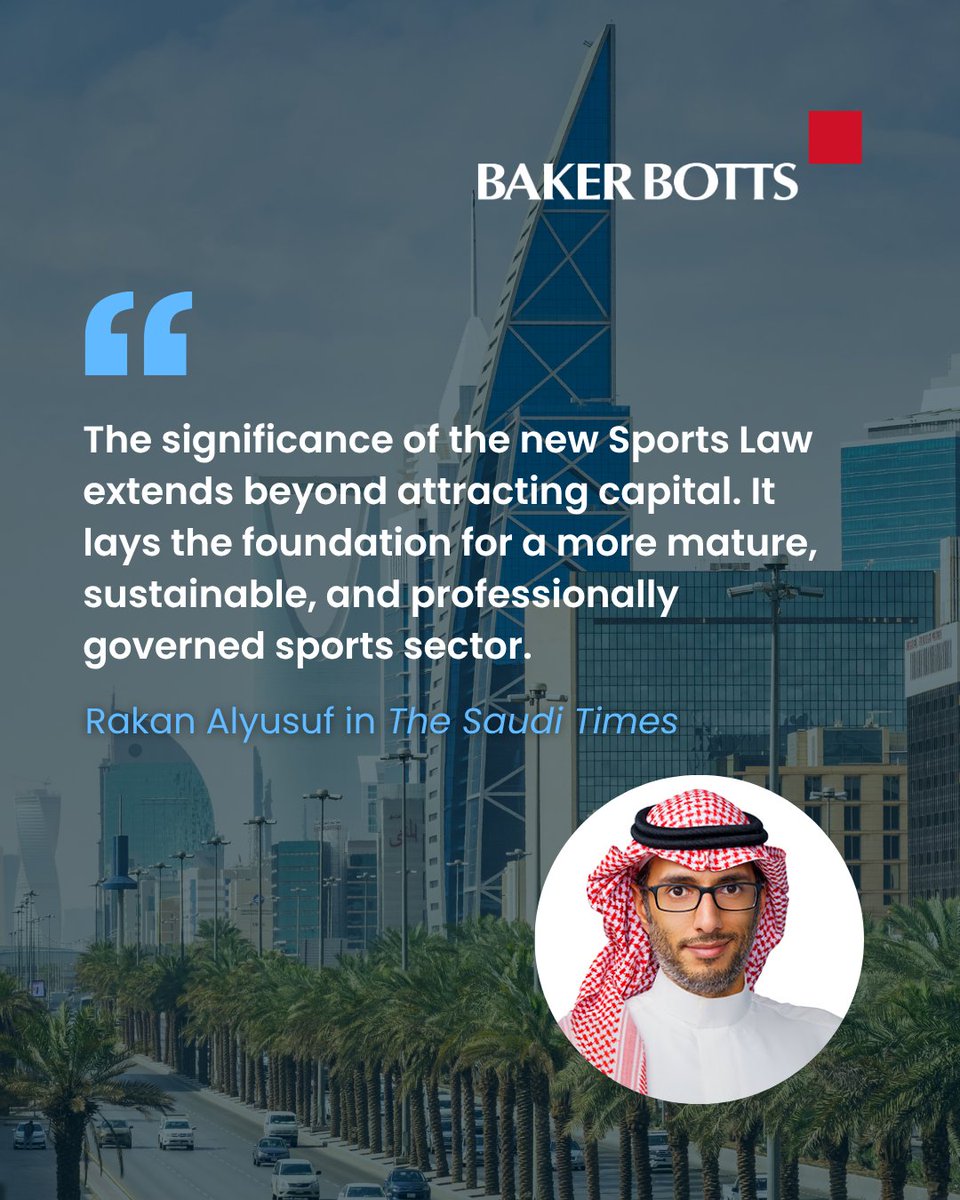 bakerbotts's tweet photo. Saudi Arabia's new Sports Law aims to support the growth of the country's sports sector.

Baker Botts Partner Rakan Alyusuf shares his perspective on the role governance can play in the next phase of Saudi sports and future athletes. 

Read the article: https://t.co/kTcN6H1wF9 https://t.co/rnVMIt0SSL