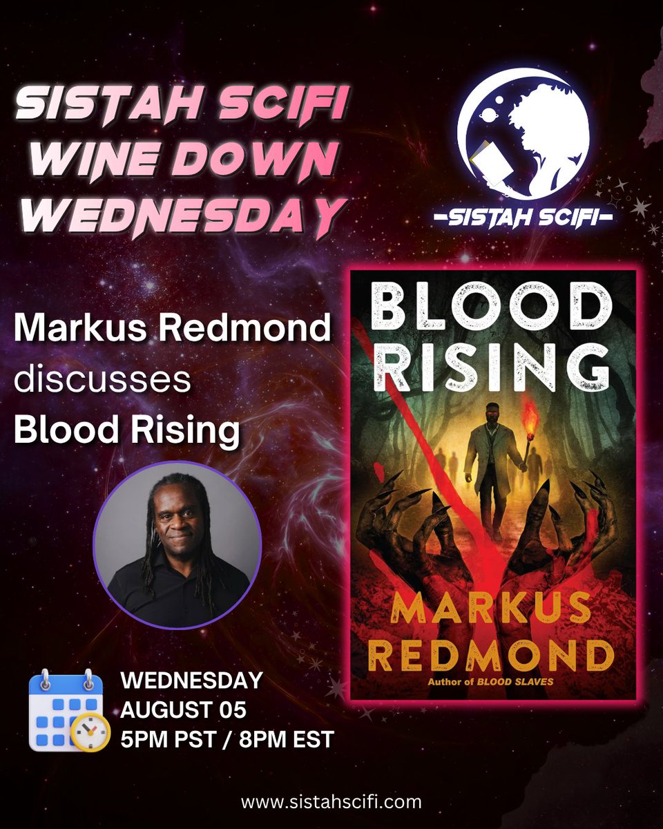 SistahSciFi's tweet photo. 🍷 Tonight: Markus Redmond joins Sistah Scifi Wine Down Wednesday to talk Blood Rising, book two of The Blood Saga.

Vampires, rebellion, colonial Carolina.

5PM PST / 8PM EST
https://t.co/dPGZAwOJyt

#SistahScifi #BlackHorror #WineDownWednesday https://t.co/o6YKK4iwTP