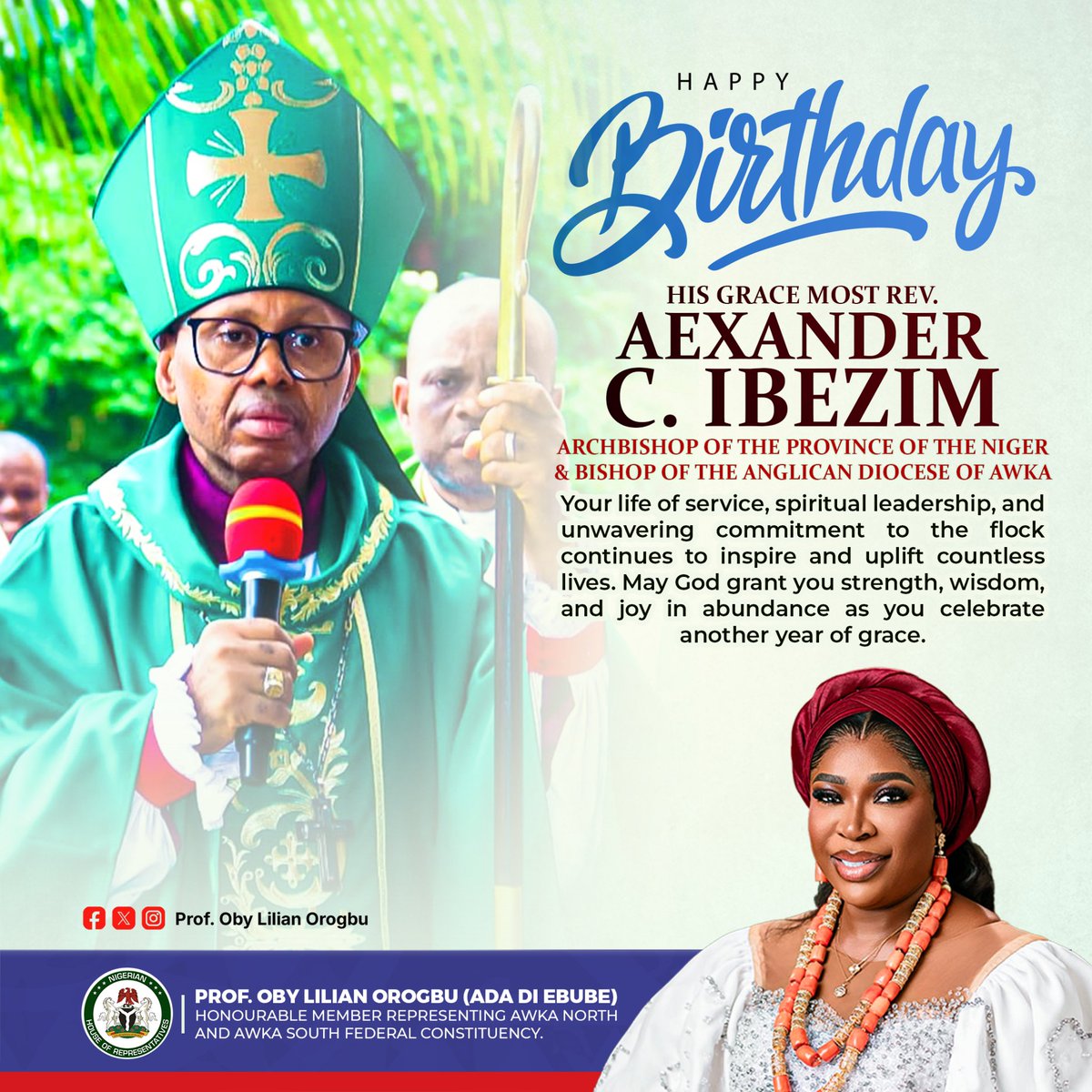Oby_Orogbu's tweet photo. In celebration of Nnekwu Ukochukwu

On this special day, I extend heartfelt congratulations to His Grace, Most Rev. Alexander C. Ibezim, PhD, Archbishop of the Province of the Niger and Bishop of the Anglican Diocese of Awka.  

Your life of service, spiritual leadership, and unwavering commitment to the flock continues to inspire and uplift countless lives. May God grant you strength, wisdom, and joy in abundance as you celebrate another year of grace.  

Happy Birthday, Your Grace. May your days be filled with peace and divine favor.  

-POLO