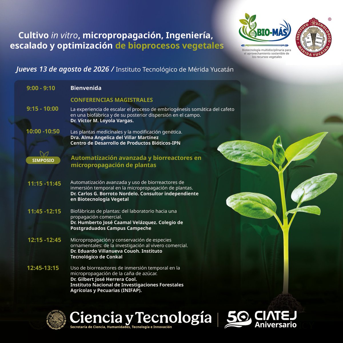 CIATEJ's tweet photo. 🌱 Como parte del Congreso #BIOMÁS2026, este 13 de agosto se realizarán dos simposios simultáneos en el Instituto Tecnológico de Mérida. ¡Aún puedes inscribirte!
🔬 Informes: biomas2026@ciatej.mx
#Biotecnología #Mérida #Yucatán #CIATEJ #SECIHTI https://t.co/UDSScEhPUF