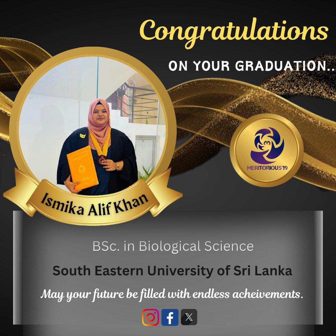 19Meritorious's tweet photo. 🎓 Huge congratulations to Ismika Alif Khan on graduating with a BSc. in Biological Science from the South Eastern University of Sri Lanka. https://t.co/3marTTrnXE