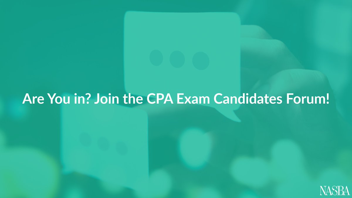 NASBA's tweet photo. If you are a current or prospective CPA Exam candidate, you need to join the CPA Exam Candidates Forum on Facebook! The Forum is a private Facebook group monitored by NASBA that allows current and prospective CPA Exam candidates to communicate and find support along their Exam journey. Click the link in our bio to request to join!