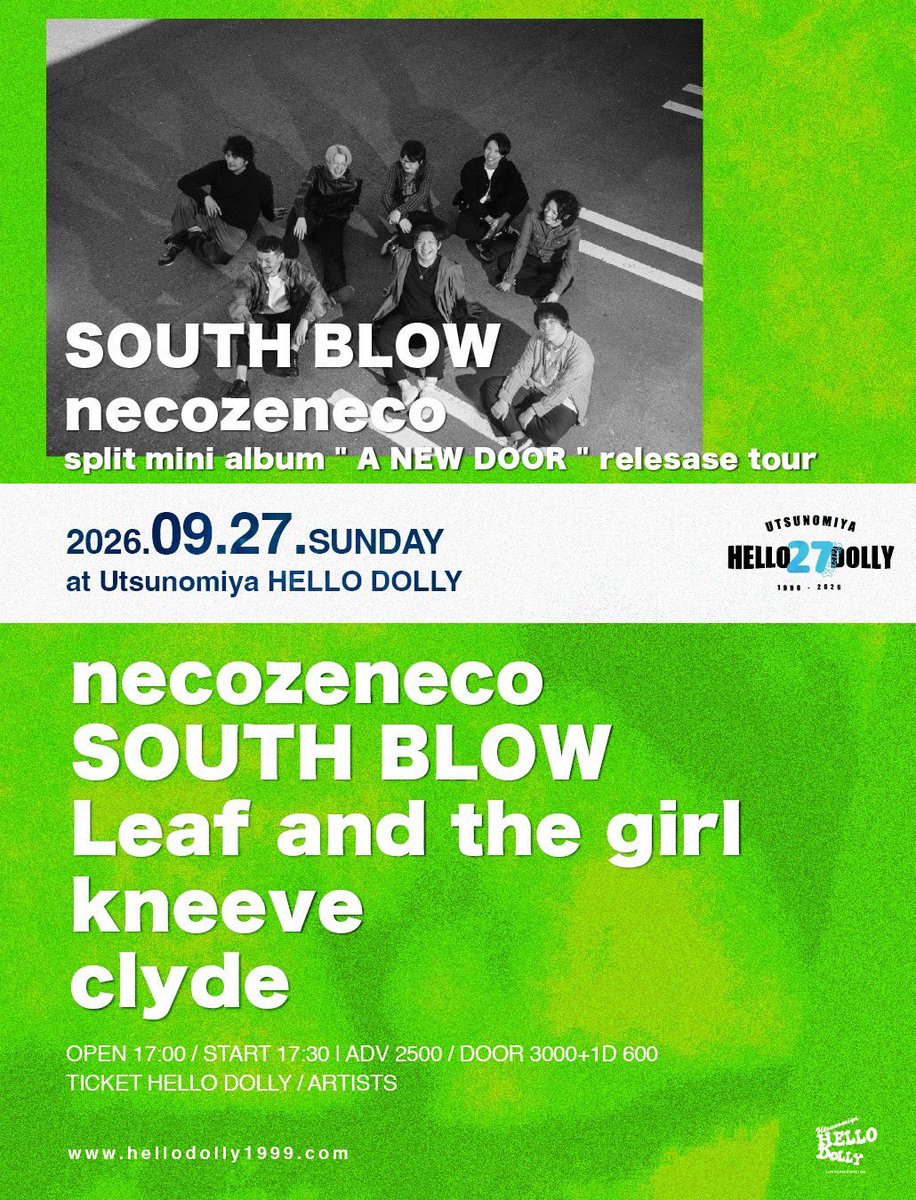 clydeband1999's tweet photo. 【やる】
2026.09.27.SUN
宇都宮HELLO DOLLY
SOUTH BLOW x necozeneco 
split mini album " A NEW DOOR " relesase tour
HELLO DOLLY 27TH ANNIVERSARY

necozeneco
SOUTH BLOW
Leaf and the girl
kneeve
clyde

OPEN 17:00 / START 17:30
ADV 2500 / DOOR 3000+1D 600
TICKET HELLO DOLLY / 各バンド https://t.co/LQ26oWYsU3