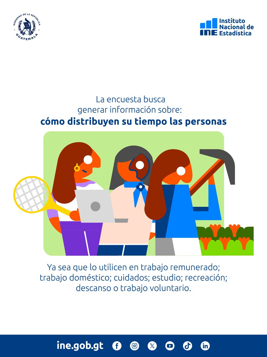 INE_Guatemala's tweet photo. La ENUT tiene como objetivo generar información estadística sobre la forma en que las personas distribuyen su tiempo en las distintas actividades de la vida diaria.📊
Tu participación es fundamental para construir estadísticas oficiales que beneficien a Guatemala.🤝
#INE #ENUT https://t.co/3LXJusVi49