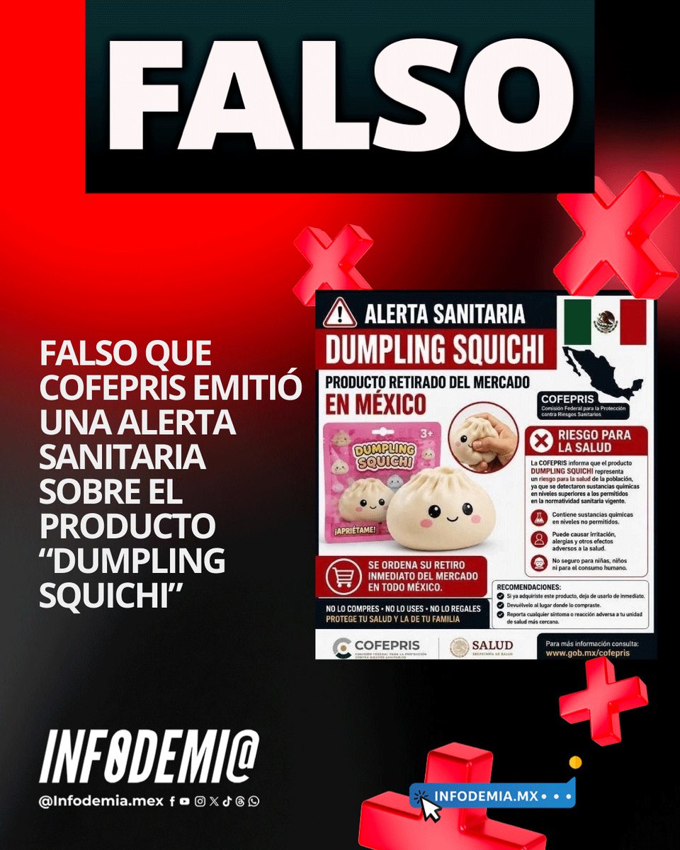 infodemiaMex's tweet photo. ❌Falso que COFEPRIS emitió una alerta sanitaria sobre el producto “Dumpling Squichi”

✅La imágen que circula en redes sociales en la que presuntamente la Comisión Federal para la Protección contra Riesgos Sanitarios (@COFEPRIS) emitió una alerta sanitaria sobre el producto “Dumpling Squichi”, es falsa. La dependencia no ha realizado ninguna publicación de alerta a través de su redes sociales oficiales o su página web.

▶️Desmentido: https://t.co/Vdi6U3ZHWI