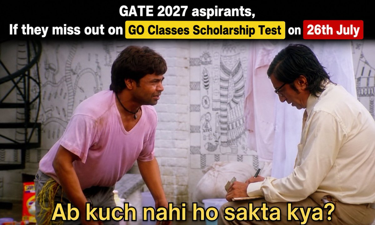 GOClasses_CSE's tweet photo. Don't say "Ab kuch nahi ho sakta kya" after 26th July...

Don't Miss Out!!

📢 GO Classes Scholarship Test for GATE CS, DA 2027 ❗️❗️

🗓️ Date: 26th July 2026 (Sunday)

📍 For More Details, Visit:
📲https://t.co/5yj8Epb4BZ ✔️

#GATE2027 #ScholarshipTest #GATECSE #GATEDA #GoClasses https://t.co/PFpBXvUjXN