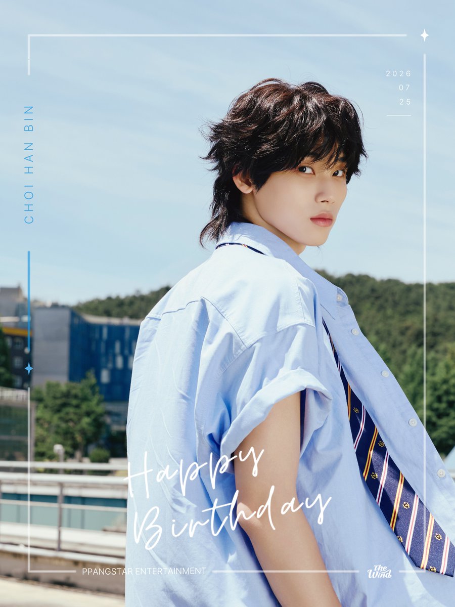 officialTheWind's tweet photo. [🎂] HAPPY BIRTHDAY

2026.07.25

𝐻𝐴𝑃𝑃𝑌 𝐻𝐴𝑁𝐵𝐼𝑁 𝐷𝐴𝑌🎉

#더윈드 #THEWIND #The_Wind 
#최한빈 #CHOIHANBIN https://t.co/UzRw1yYvs2