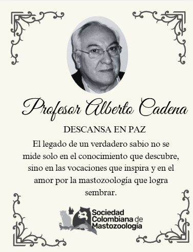 SCMas2's tweet photo. En honor al Profe Cadena, pilar y maestro de la mastozoología en Colombia. Durante 25 años en el ICN de la @UNALOficial formó a generaciones de biólogos y consolidó la colección de mamíferos más importante del país. 🦇🌿 https://t.co/JZihfBlWlX
