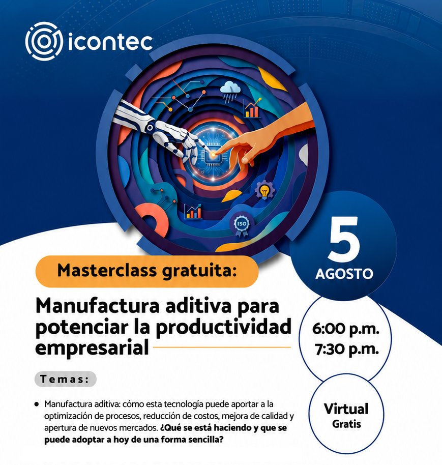 ICONTEC's tweet photo. ✨💡Te invitamos a nuestra Masterclass gratuita: Manufactura aditiva para potenciar la productividad empresarial.

🗓️ Fecha: 5 de agosto
⏰ Hora: 6:00 p.m. a 7:30 p.m.
💻 Modalidad: Virtual (Gratuita)
📲 Asegura tu cupo e inscríbete aquí:
https://t.co/az1AUPV8kI https://t.co/KJDlYzud7j