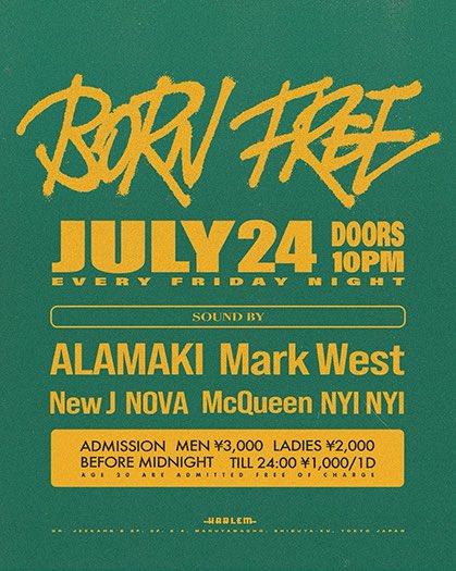 TOKYOclubinfo's tweet photo. ★今夜7.24(金)★
BORN FREE@渋谷HARLEM

ハーレム 受付で
「タカノリのゲストでシブヤ」と言えば
24時まで 1000/1D
24時以降 女性 1000円、男性 2000円
で入場可能！

HARLEMゲスト ハーレムゲスト HIPHOP CLUB ゲスト ディスカウント https://t.co/MiRgiGWKSI