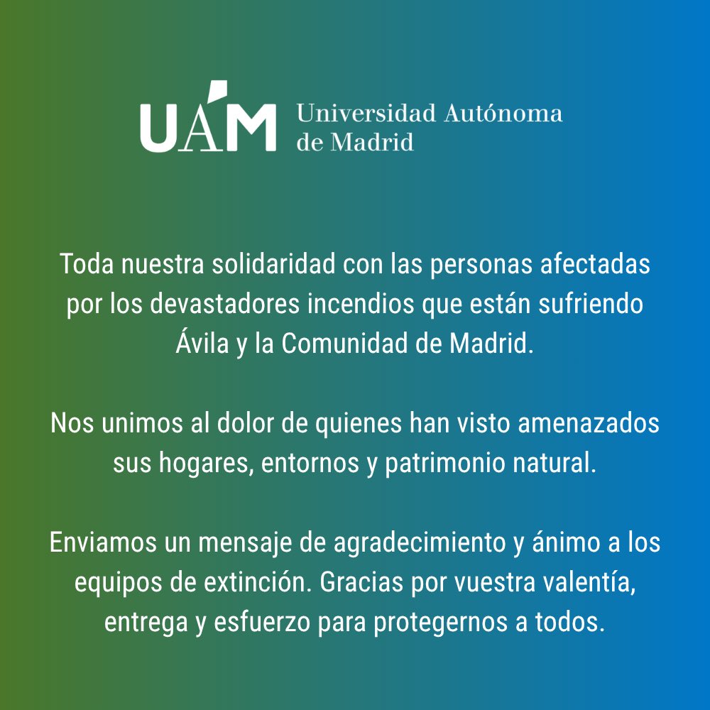 UAM_Madrid's tweet photo. 🖤 Toda nuestra solidaridad con las personas afectadas por los devastadores incendios que están sufriendo Ávila y la Comunidad de Madrid.

Nos unimos al dolor de quienes han visto amenazados sus hogares, entornos y patrimonio natural.

Enviamos un mensaje de agradecimiento y ánimo a los equipos de extinción. Gracias por vuestra valentía, entrega y esfuerzo para protegernos a todos.
