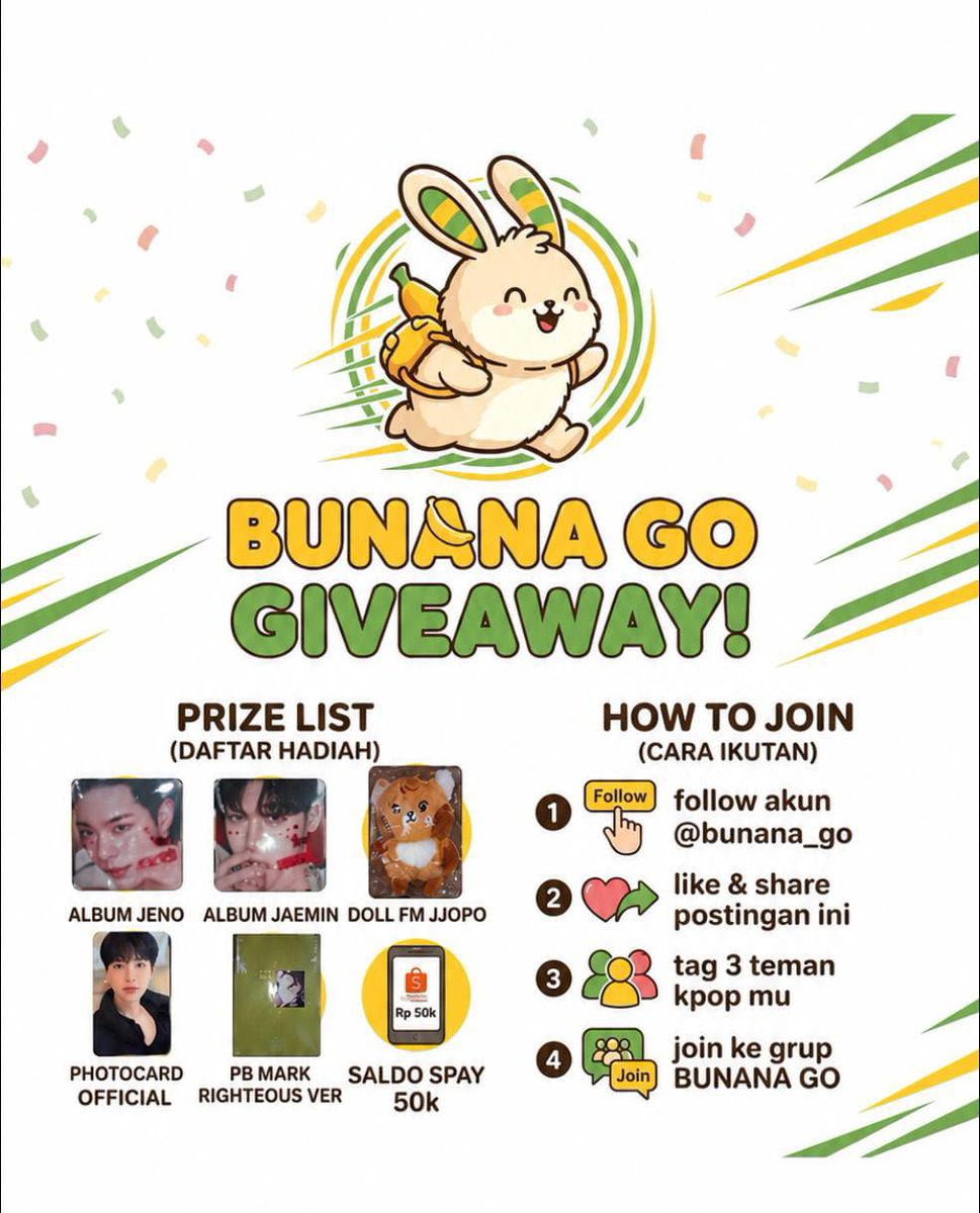 bunana_go's tweet photo. 🍌 BUNANA GO GIVEAWAY IS OPEN! 🍌

Kesempatan menang album, official photocard, hingga saldo SPay GRATIS! 🤩

Cara ikut:
✅ Follow @bunana_go
✅ Like &amp; Repost
✅ Tag 3 teman K-Pop
✅ Join grup WA:
https://t.co/YeVoLoV7tI

Semoga beruntung! 💚🍀

Close 8 Agustus 2026

 #Giveaway https://t.co/BuDlETcZRS