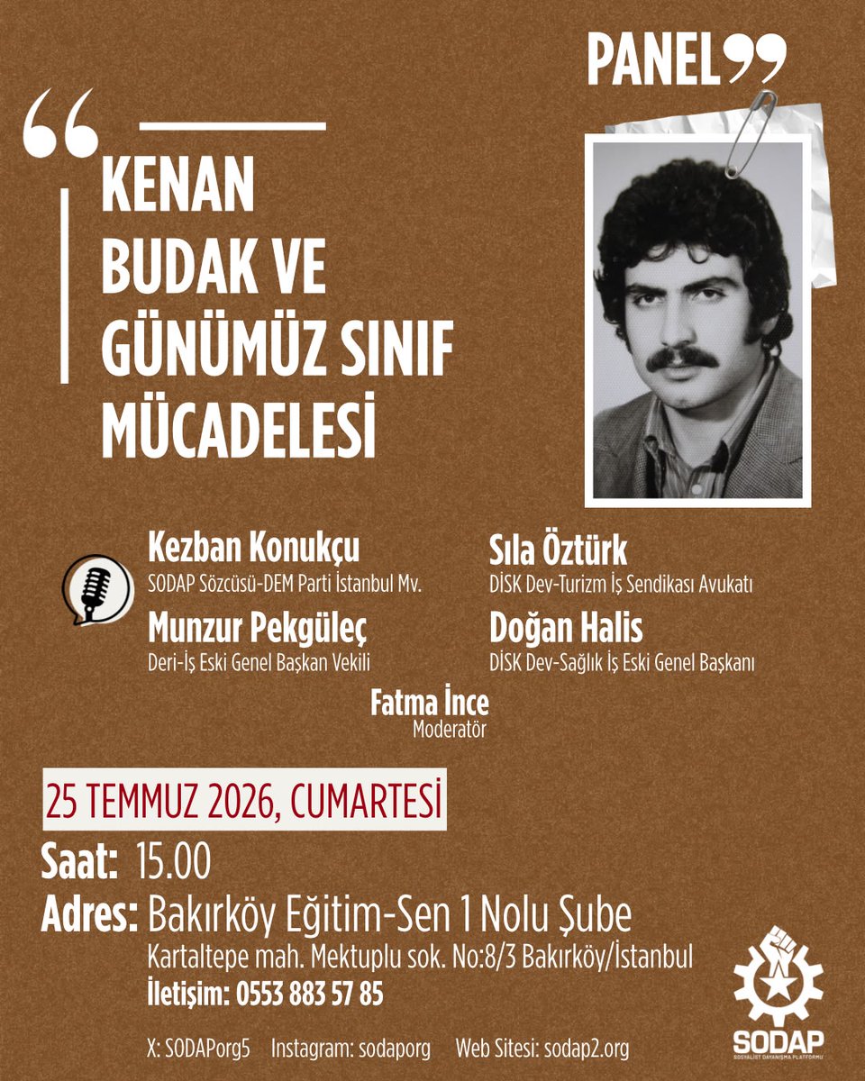 SODAPorg5's tweet photo. Kenan Budak'ı aramızdan ayrılışının 45. yılında; 25 Temmuz cumartesi günü (yarın) yoldaşlarının, mücadele arkadaşlarının, öğrencilerinin ve ailesinin katıldığı panelle anacağız.
Yer: Bakırköy Eğitim-sen 1 no'lu şube
Saat:15.00 https://t.co/ms2B8Iwb5Z