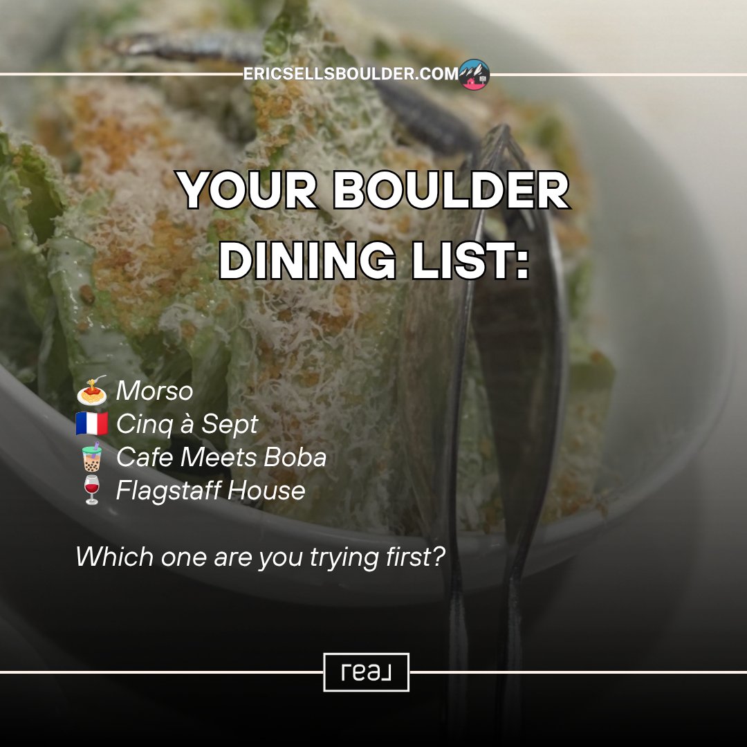 FarranEric's tweet photo. Boulder food update 🍝 Morso in Table Mesa, Cinq à Sept in North Boulder, Cafe Meets Boba on Arapahoe, and award-winning Flagstaff House. Which one are you trying first? #BoulderCO #BoulderRealEstate #BoulderRestaurants #ColoradoHomes #fyp https://t.co/1gxHXM40WC