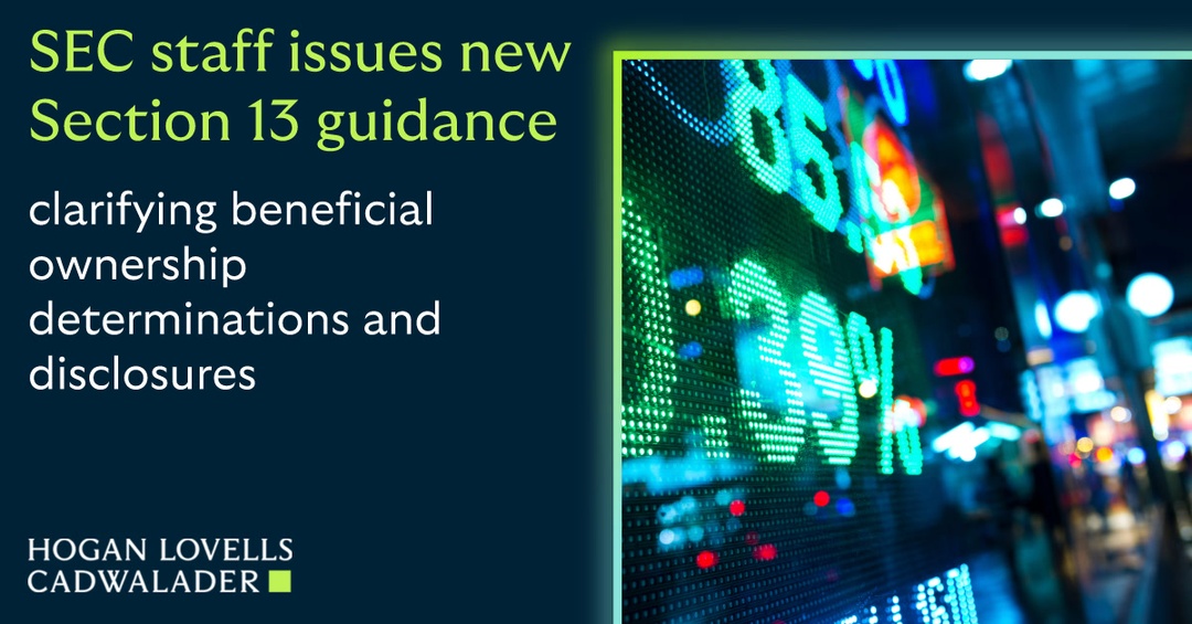 Sebastien__Gros's tweet photo. The SEC recently issued new interpretations clarifying beneficial ownership standards under Exchange Act Sections 13(d) and 13(g). The guidance addresses the application of beneficial ownership reporting rules to cash-settled total return swaps and provides additional clarity… https://t.co/AYaCcuwI5z
