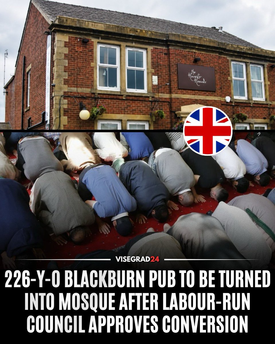 visegrad24's tweet photo. A 226-year-old pub in Blackburn, England, is set to become a mosque after Labour-run Blackburn with Darwen Council approved plans to convert the historic Hare and Hounds, which first opened in 1799.

The pub, which served its final pint last year, had failed to turn a profit despite attempts to revive it, including permission to open a café. Planning documents said its decline was linked to demographic changes in the area over the past 25 years.

The application was submitted by the Lammack Community Association, which said it had outgrown its existing mosque across the road. The council concluded the new site would provide a larger facility to meet the needs of the local Muslim community.

The approved plans include demolishing an adjoining shed to build an extension containing ablution (washing) facilities and toilets, with the former pub's upper floor converted into an office, kitchen, library and storage space.

The proposal faced objections over parking, with council officers estimating the mosque would require around 52 parking spaces, while the site itself will have only six. To address this, the applicant secured an agreement to use up to 50 parking spaces at the nearby Queen Elizabeth Grammar School.

The area where the proposed mosque is located, Billinge and Beardwood in Blackburn, is around 69% Muslim according to the 2021 Census.

Blackburn has previously received major foreign funding from Qatar for mosque projects. In 2009, MP Jack Straw helped secure a £1.5 million donation from Qatar’s then-emir, Sheikh Hamad bin Khalifa Al Thani, toward a five-storey mosque in Blackburn. The donation reportedly covered half of the project’s estimated £3 million cost.

Local critics warned at the time that Qatar is a strong financier of the Muslim Brotherhood and continuously funds the construction of extremist mosques across Europe.